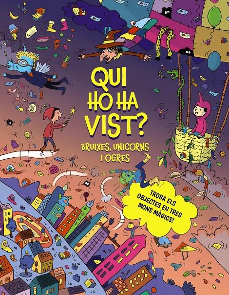 Qui ho ha vist? Bruixes, unicorns i ogres | 9788413494968 | Claire, Céline | Llibreria Sendak