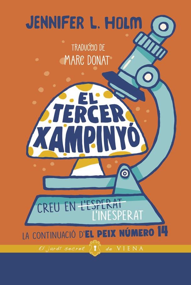 El tercer xampinyó | 9788418908255 | Holm, Jennifer L. | Llibreria Sendak