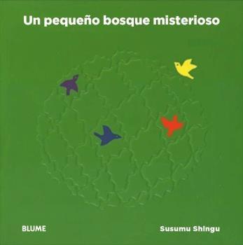 Un pequeño bosque misterioso | 9788416965847 | Shingu, Susumu | Llibreria Sendak