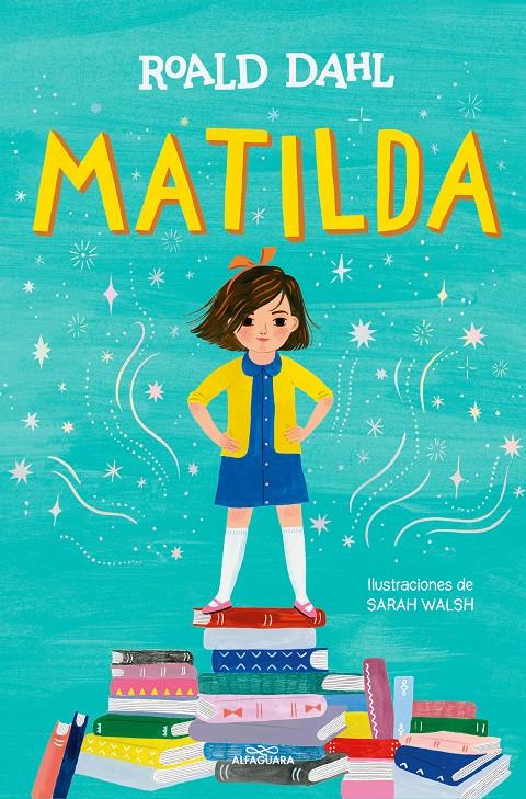 Matilda (edición ilustrada) | 9788419507280 | Dahl, Roald | Librería Sendak