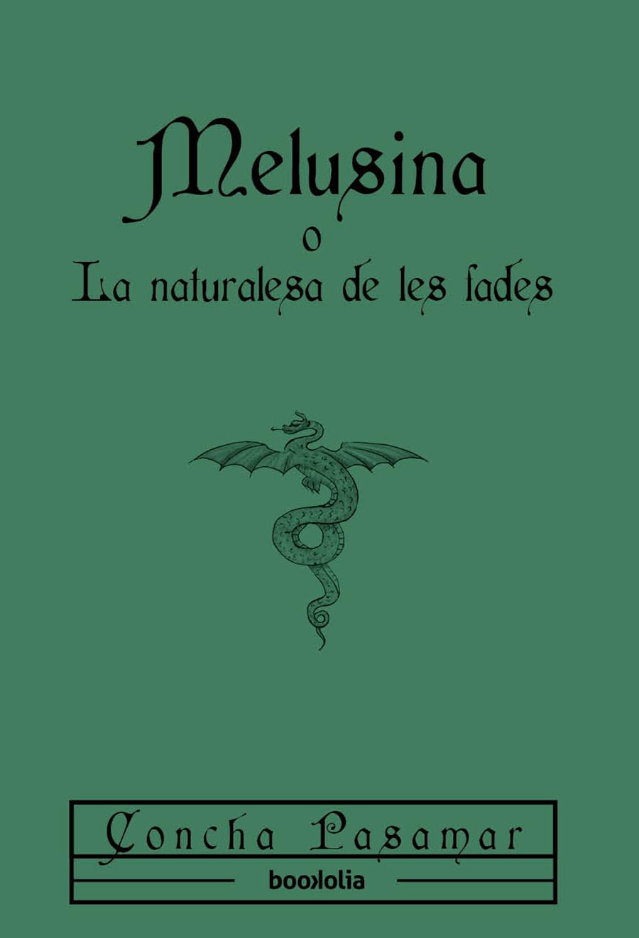 Melusina o La naturalesa de les fades | 9791387702151 | Pasamar, Concha | Librería Sendak