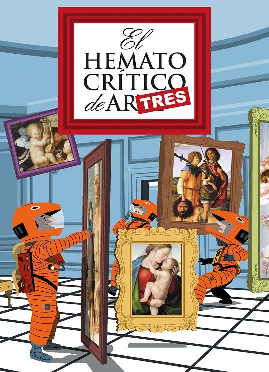 El Hematocrítico de arTRES | 9788416880188 | El Hematocrítico | Llibreria Sendak