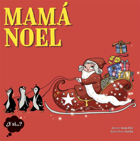 Mamá Noel | 9788424654429 | Anna Fité | Librería Sendak