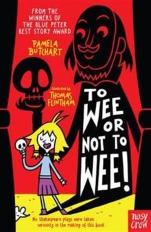 To Wee or Not to Wee | 9780857637727 | Butchart, Pamela | Librería Sendak