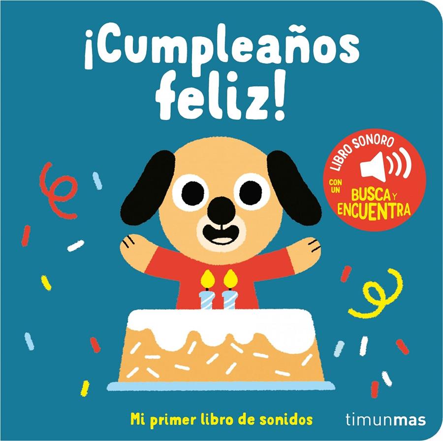 ¡Cumpleaños feliz! Mi primer libro de sonidos | 9788408263876 | Billet, Marion | Librería Sendak