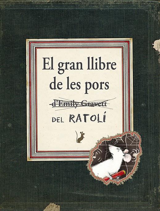 El gran llibre de les pors del ratolí | 9788416117451 | GRAVETT, EMILY | Llibreria Sendak