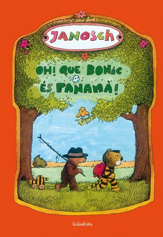 Oh! Que bonic és Panamà! | 9788484648130 | Janosch | Llibreria Sendak