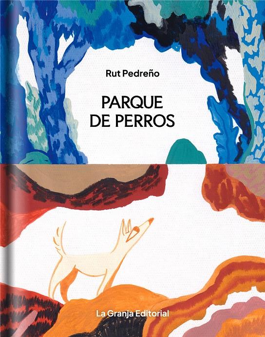 Parque de perros | 9788412922493 | Pedreño Criado, Rut | Librería Sendak