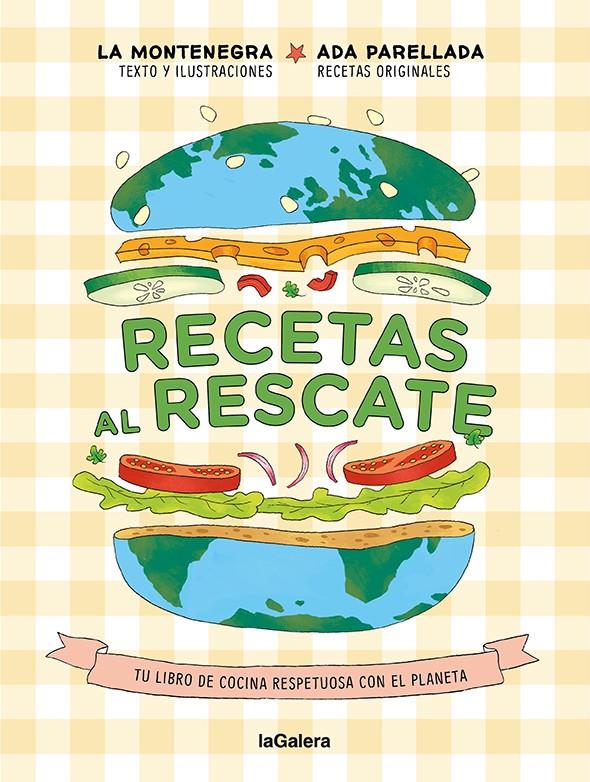 Recetas al rescate | 9788424672966 | Montenegro, Marina/Parellada, Ada | Llibreria Sendak