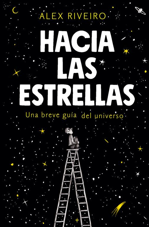 Hacia las estrellas | 9788420434087 | Riveiro, Álex | Librería Sendak