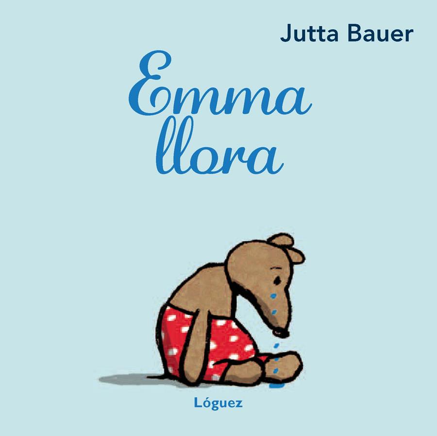 Emma llora | 9788496646537 | Bauer, Jutta | Llibreria Sendak