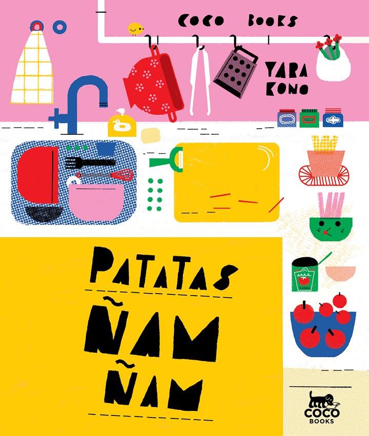 Patatas ñam-ñam | 9788494913600 | Kono, Yara | Llibreria Sendak