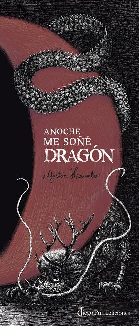 Anoche me soñé dragón | 9788412606492 | Hauviller, Gastón | Llibreria Sendak