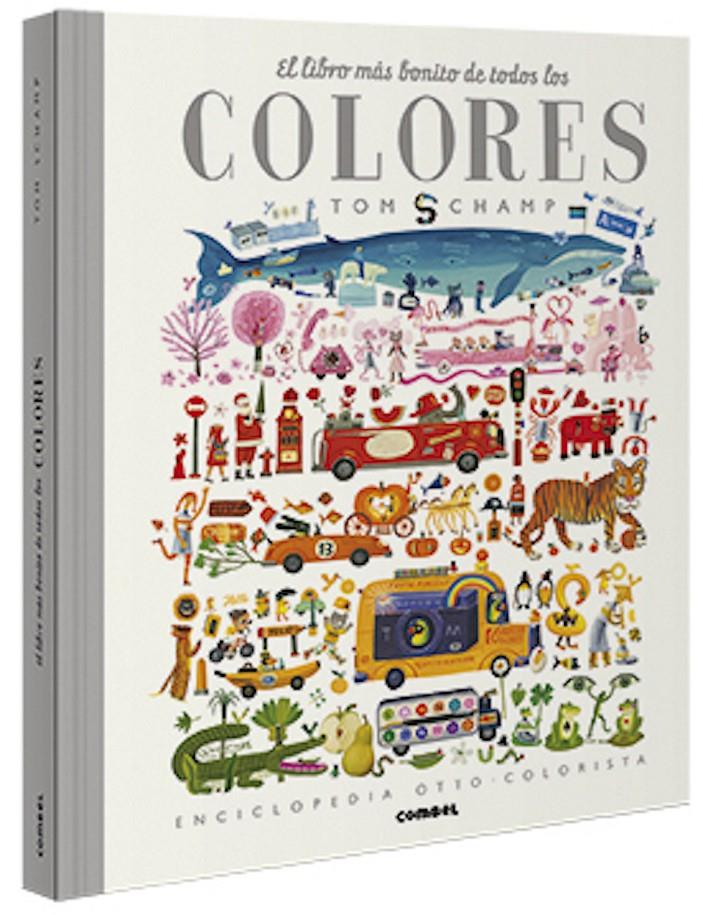 El libro más bonito de todos los colores | 9788491015284 | Schamp, Tom | Librería Sendak