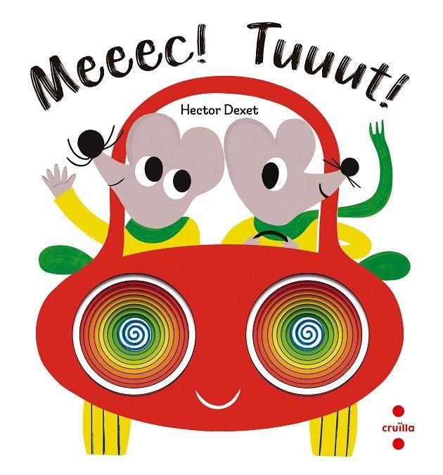 Meeec! Tuuut! | 9788466156936 | Dexet, Héctor | Librería Sendak