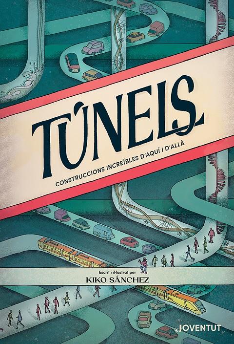 Túnels | 9788426148421 | Sánchez Robledillo, Kiko | Librería Sendak