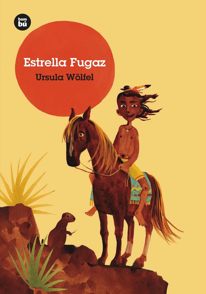 Estrella Fugaz | 9788483437575 | Wölfel, Ursula | Librería Sendak