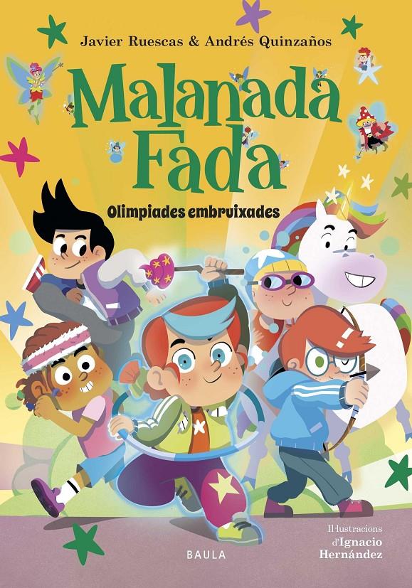 Malanada Fada - Olimpíades embruixades | 9788447953899 | Ruescas Sánchez, Javier/Quinzaños Gutiérrez, Andrés | Librería Sendak