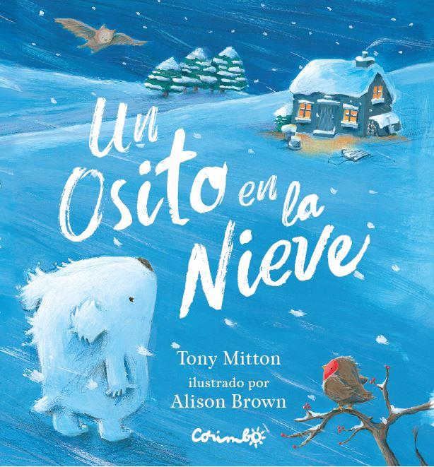 Un osito en la nieve | 9788484706014 | TONY MITTON | Llibreria Sendak