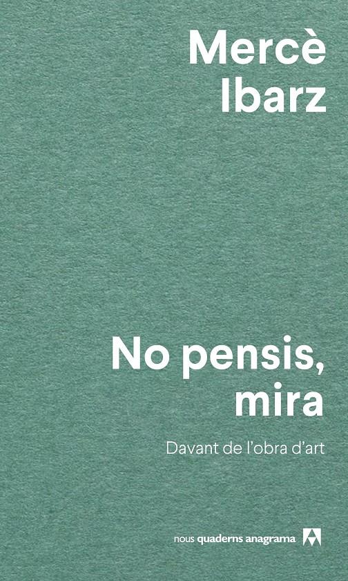 No pensis, mira | 9788433927071 | Ibarz, Mercè | Llibreria Sendak