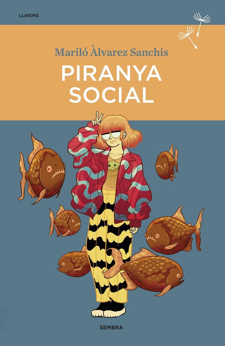 Piranya social | 9788416698745 | Àlvarez Sanchis, Mariló | Llibreria Sendak