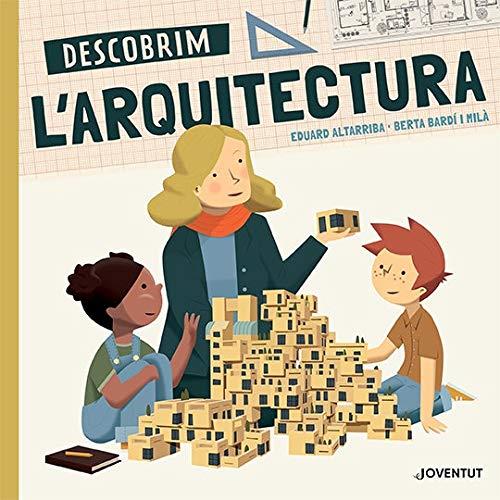 Descobrim l'arquitectura | 9788426146212 | Bardí i Milà, Berta | Librería Sendak