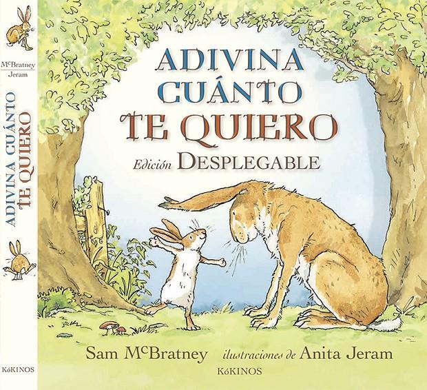 Adivina cuánto te quiero (edición desplegable) | 9788492750436 | McBratney, Sam | Llibreria Sendak