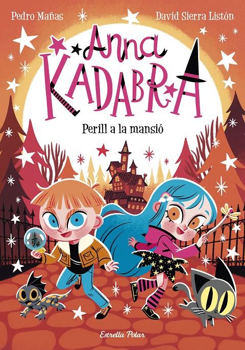 Anna Kadabra 13. Perill a la mansió | 9788413897400 | Mañas, Pedro/Sierra Listón, David | Librería Sendak