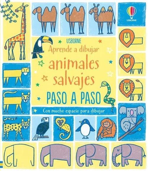 Aprende a dibujar animales salvajes paso a paso | 9781474996174 | AA VV | Librería Sendak