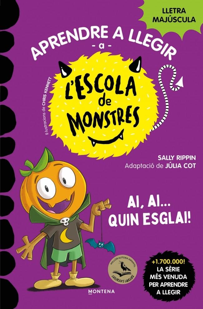 Aprendre a llegir a l'Escola de Monstres 25 - Ai, ai... quin esglai! | 9791387809836 | Rippin, Sally | Llibreria Sendak