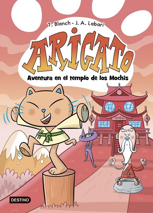 Arigato 3. Aventura en el templo de los Mochis | 9788408292043 | Blanch, Teresa/Labari, José Ángel | Llibreria Sendak