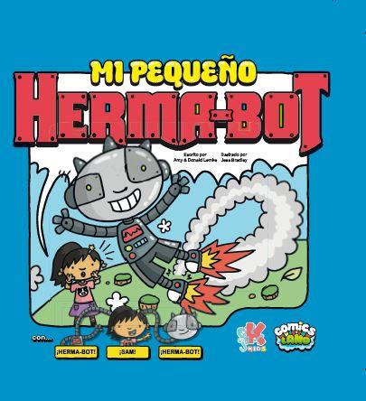 Mi pequeño Herma-bot | 9788416435234 | Lemke, Amy/Lemke, Donald | Llibreria Sendak