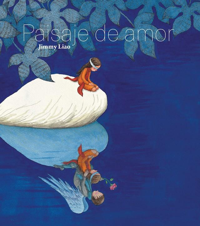 Paisaje de amor | 9788415208754 | Liao, Jimmy | Librería Sendak