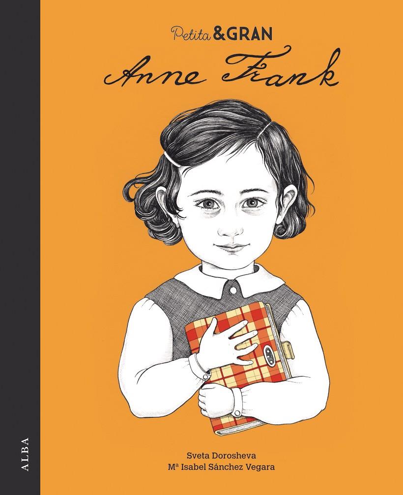 Petita & Gran Anne Frank | 9788490654200 | Sánchez Vegara, Mª Isabel | Llibreria Sendak