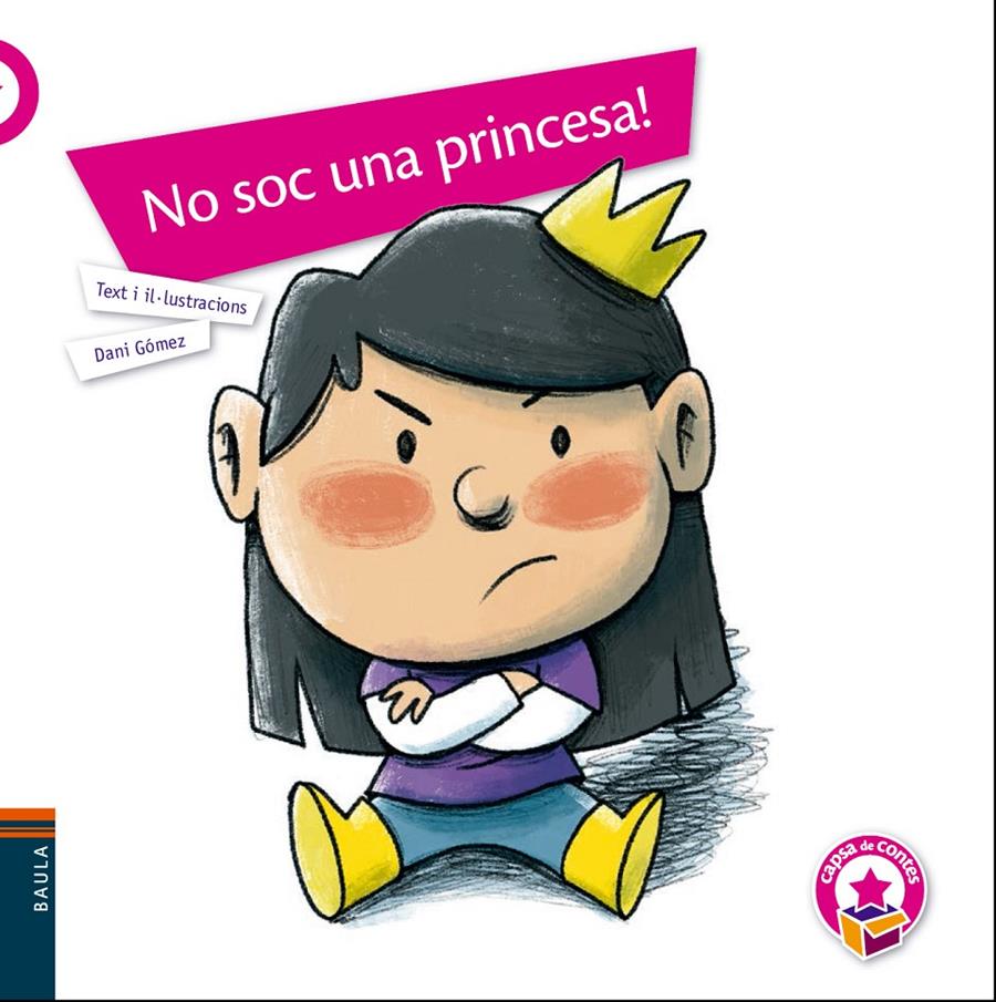 No soc una princesa! | 9788447941940 | Gómez Salamanca, Dani | Llibreria Sendak