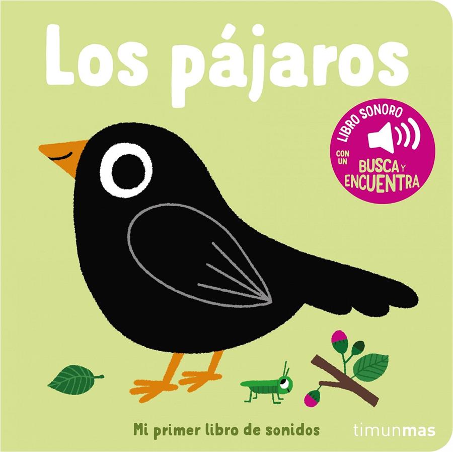 Los pájaros. Mi primer libro de sonidos | 9788408263883 | Billet, Marion | Llibreria Sendak