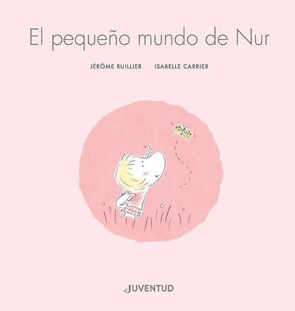 El pequeño mundo de Nur | 9788426148148 | Ruillier, Jérôme | Llibreria Sendak