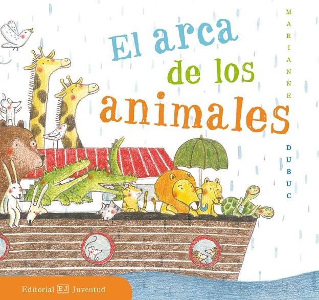 El arca de los animales | 9788426143501 | Dubuc, Marianne | Llibreria Sendak