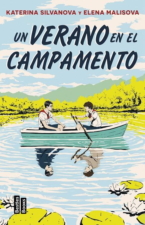 Un verano en el campamento | 9788427053083 | Malisova, Elena/Silvanova, Katerina | Librería Sendak
