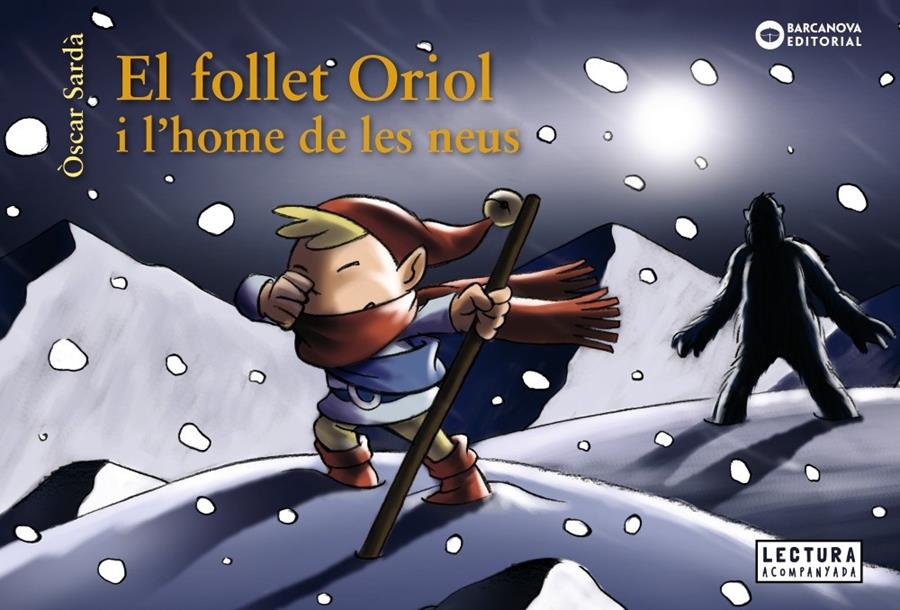 El follet Oriol i l'home de les neus | 9788448949648 | Sardà Guàrdia, Òscar | Llibreria Sendak