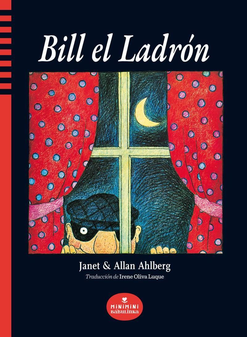 Bill el Ladrón | 9788412575514 | Ahlberg, Allan | Librería Sendak