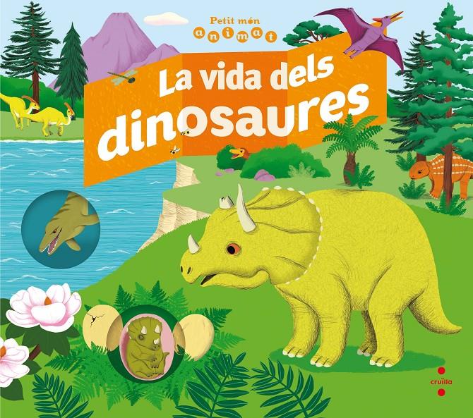 La vida dels dinosaures | 9788466143691 | Panafieu, Jean-Baptiste de | Llibreria Sendak