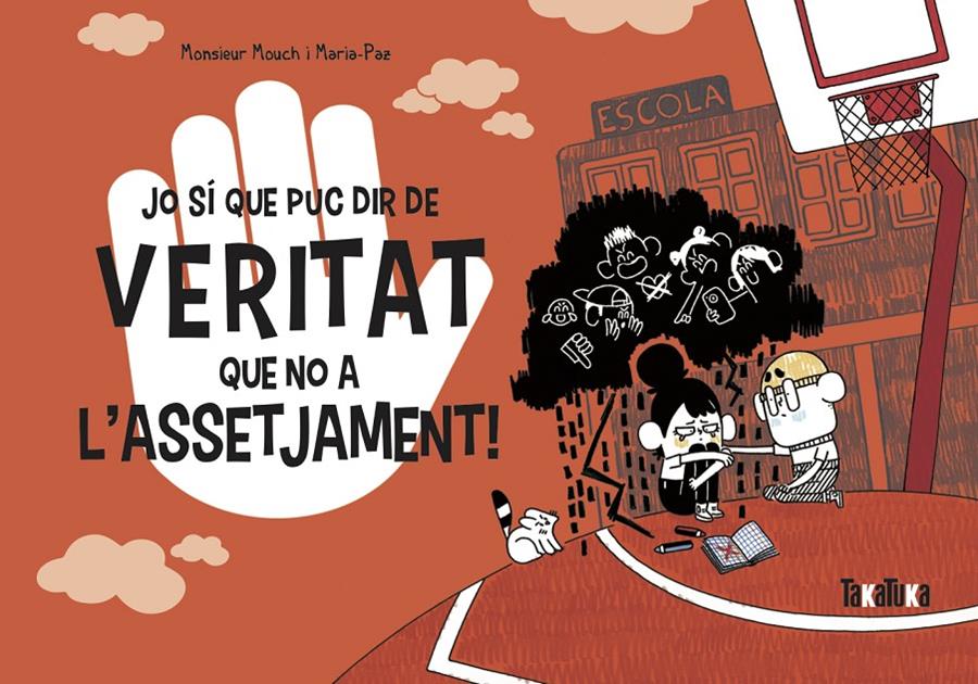 Jo sí que puc dir de veritat que no a l’assetjament! | 9788418821325 | Mouch, Monsieur | Llibreria Sendak