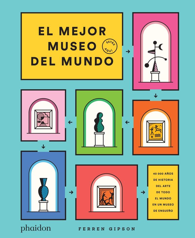 El mejor museo del mundo | 9781838663650 | Gipson, Ferren | Llibreria Sendak