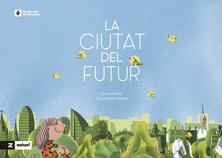 La ciutat del futur | 9788419532954 | Miracle, Anna | Librería Sendak