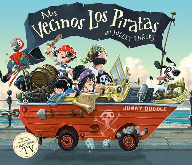 Mis vecinos los piratas | 9788494976544 | Duddle, Jonny | Llibreria Sendak