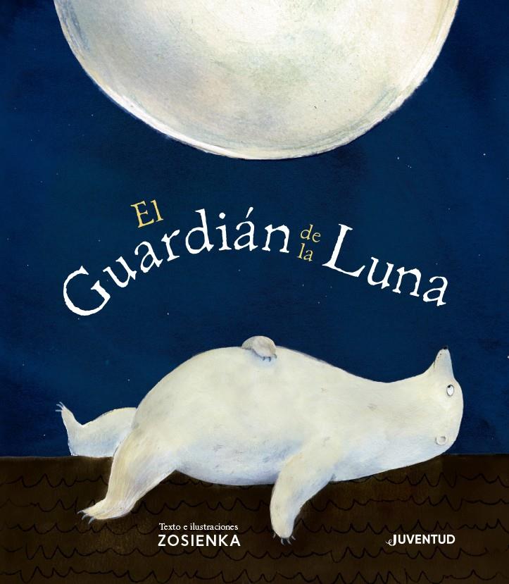 El Guardián de la Luna | 9788426146526 | Zosienka | Llibreria Sendak