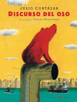 El discurso del oso | 9788412078824 | Cortázar, Julio | Llibreria Sendak