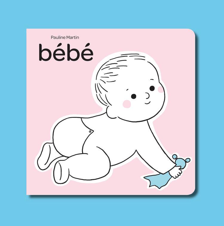 Bébé | 9782492768019 | Martin, Pauline | Llibreria Sendak