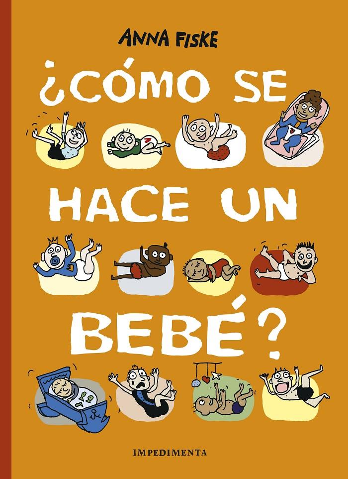 ¿Cómo se hace un bebé? | 9788417553500 | Fiske, Anna | Llibreria Sendak